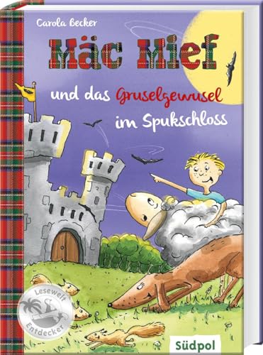 Mäc Mief und das Gruselgewusel im Spukschloss: Schaf Mäc Mief und Hütehund Bonnie ermitteln – lustiges Kinderbuch von 6 - 8 Jahren: Schaf Mäc Mief und ... Kinderbuch für Kinder von 6 - 8 Jahren