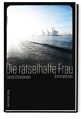 Die rätselhafte Frau: Kriminalroman