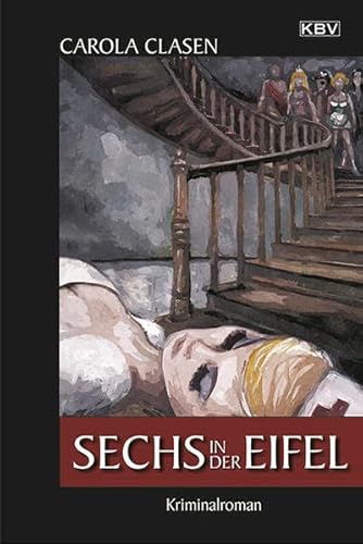 Sechs in der Eifel: Kriminalroman (Sonja Senger)