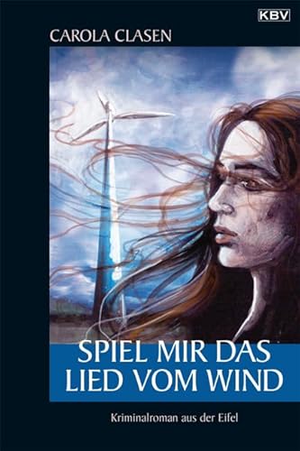 Spiel mir das Lied vom Wind: Ungekürzte Ausgabe (Sonja Senger)