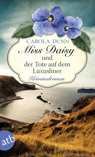 Miss Daisy und der Tote auf dem Luxusliner: Roman (Miss Daisy ermittelt, Band 9)