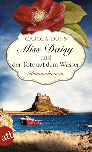 Miss Daisy und der Tote auf dem Wasser: Kriminalroman (Miss Daisy ermittelt, Band 6)