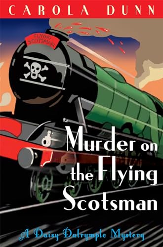 Murder on the Flying Scotsman (Daisy Dalrymple) von C & R Crime