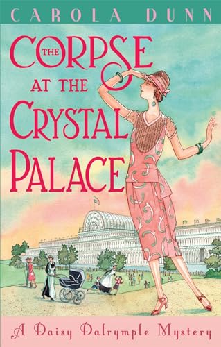 The Corpse at the Crystal Palace (Daisy Dalrymple)