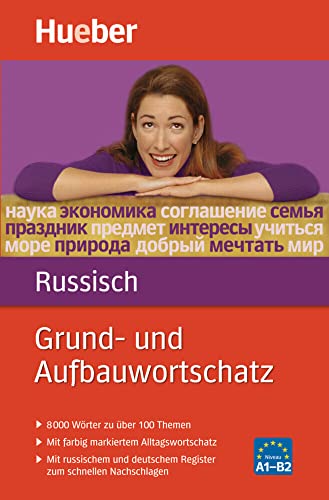 Grund- und Aufbauwortschatz Russisch: 8 000 Wörter zu über 100 Themen / Buch von Hueber