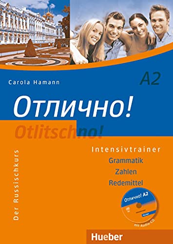 Otlitschno! A2: Der Russischkurs.Grammatik - Zahlen - Redemittel / Intensivtrainer mit Audio-CD (Otlitschno! aktuell)