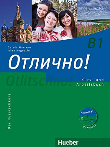 Otlitschno! B1: Der Russischkurs / Kurs- und Arbeitsbuch + Audio-CD (Otlitschno! aktuell)