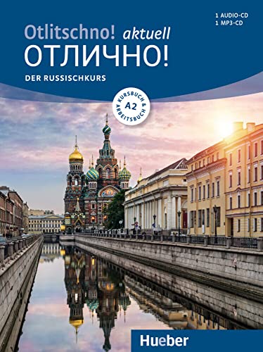 Otlitschno! aktuell A2: Der Russischkurs / Kurs- und Arbeitsbuch mit 2 Audio-CDs von Hueber