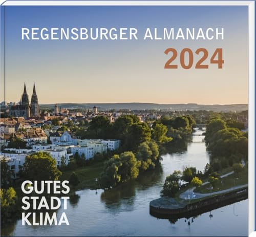 Regensburger Almanach 2024: Gutes Stadtklima von MZ-7437