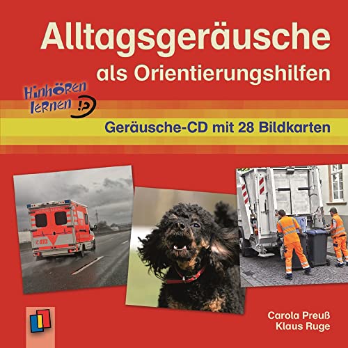 Alltagsgeräusche als Orientierungshilfe: Geräusche-CD mit 28 Bildkarten – aktualisierte Neuauflage (Hinhören lernen) von Verlag An Der Ruhr