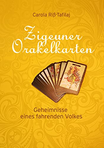 Zigeuner Orakelkarten: Geheimnisse eines fahrenden Volkes