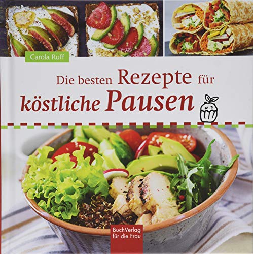 Die besten Rezepte für köstliche Pausen