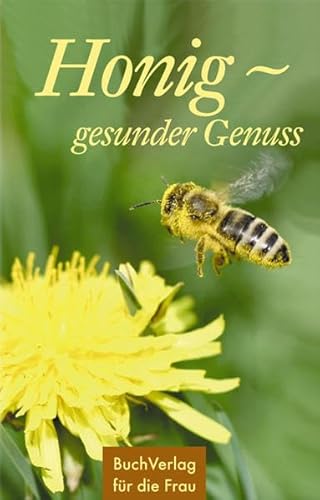 Honig - gesunder Genuss (Minibibliothek)