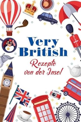 Very British - Rezepte von der Insel (Minibibliothek)