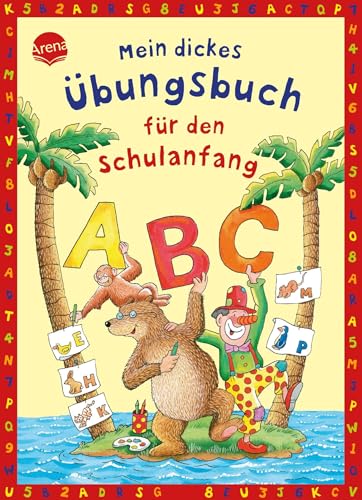Mein dickes Übungsbuch für den Schulanfang Mein dickes Übungsbuch für den Schulanfang