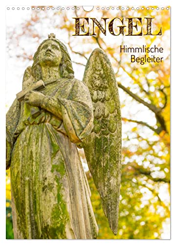Engel - Himmlische Begleiter (Wandkalender 2024 DIN A3 hoch), CALVENDO Monatskalender