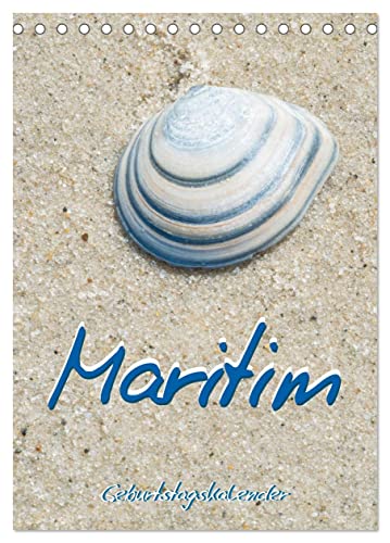 Maritim - Geburtstagskalender (Tischkalender 2024 DIN A5 hoch), CALVENDO Monatskalender von CALVENDO