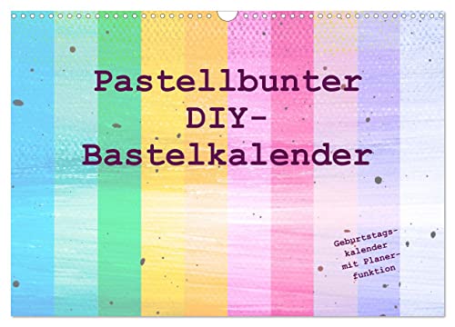 Pastellbunter DIY-Bastelkalender (Wandkalender 2024 DIN A3 quer), CALVENDO Monatskalender von CALVENDO