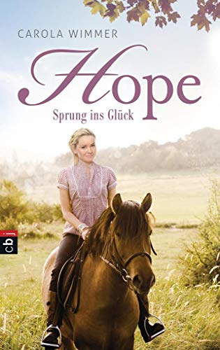 Hope - Sprung ins Glück (Hope - Die Serie, Band 1) von cbj