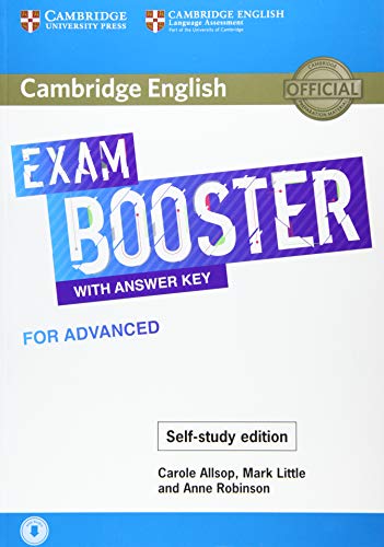 Cambridge English Exam Boosters. Booster with answer. Key for Advanced - Self-study edition: Photocopiable Exam Resources for Teachers von Cambridge English