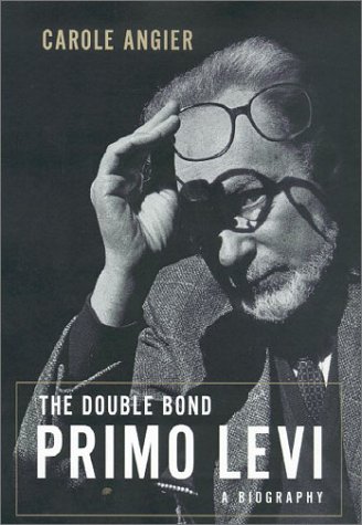 The Double Bond: Primo Levi, a Biography von Farrar Straus Giroux