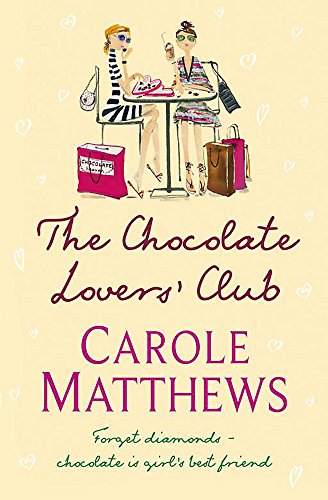 The Chocolate Lover's Club: Forget diamonds - chocolate is a girl's best friend von Headline
