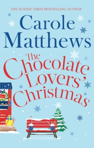 The Chocolate Lovers' Christmas: the feel-good, romantic, fan-favourite series from the Sunday Times bestseller (Christmas Fiction)