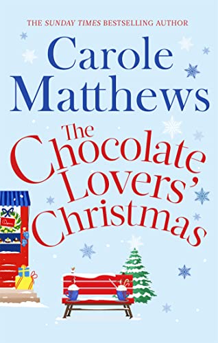 The Chocolate Lovers' Christmas: the feel-good, romantic, fan-favourite series from the Sunday Times bestseller (Christmas Fiction)