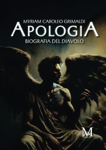 Apologia - Biografia del Diavolo Apologia - Biografia del Diavolo von GPM EDIZIONI
