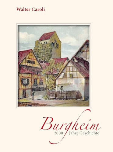 Burgheim - 2000 Jahre Geschichte von Kaufmann, Ernst