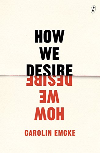 How We Desire von Text Publishing Company