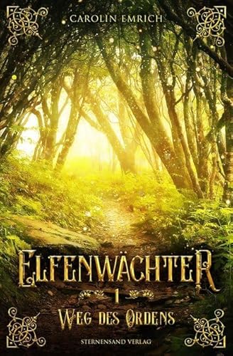 Elfenwächter (Band 1): Weg des Ordens