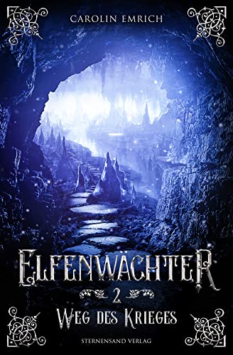 Elfenwächter (Band 2): Weg des Krieges von Sternensand Verlag