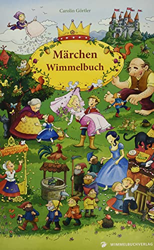 Märchenbuch: Mein Gebrüder Grimm Märchen Wimmelbuch für Kinder ab 3 Jahren von Wimmelbuchverlag