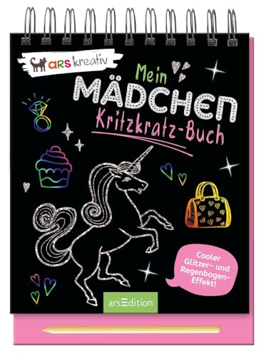 Mein Mädchen-Kritzkratz-Buch: Cooler Glitzer- und Regenbogen-Effekt | Kreativer Kratzelspaß mit Malideen und Holzstift für Kinder ab 5 Jahren von Ars Edition