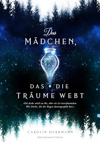 Das Mädchen, das die Träume webt: (Alb-)Träume und Hexenmagie - second chance für eine verfluchte Liebe Das Mädchen, das die Träume webt: (Alb-)Träume und Hexenmagie - second chance für eine verfluchte Liebe