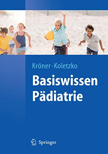 Basiswissen Pädiatrie (Springer-Lehrbuch) von Springer