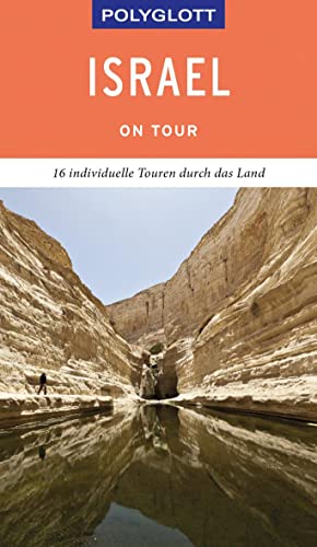 POLYGLOTT on tour Reiseführer Israel: 16 individuelle Touren durch das Land