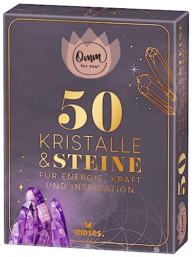 Omm for you 50 Kristalle & Steine: für Energie, Kraft & Inspiration von moses. Verlag