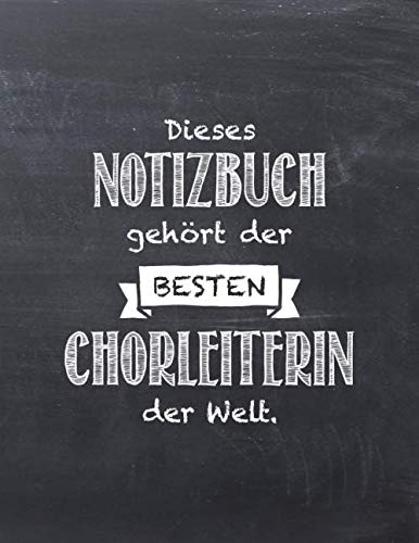 Dieses Notizbuch gehört der besten Chorleiterin der Welt: Notizbuch für Chorleiter mit Punktraster und Notensystemen, ca. A4, 100 Seiten, Tafel-Look Dieses Notizbuch gehört der besten Chorleiterin der Welt: Notizbuch für Chorleiter mit Punktraster und Notensystemen, ca. A4, 100 Seiten, Tafel-Look