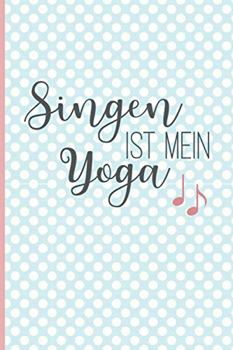 Singen ist mein Yoga: Notizbuch mit Punktraster für Sängerinnen & Sänger / Chorleiterinnen & Chorleiter / Musikerinnen & Musiker, 100 Seiten, ca. A5, türkis / rosa Singen ist mein Yoga: Notizbuch mit Punktraster für Sängerinnen & Sänger / Chorleiterinnen & Chorleiter / Musikerinnen & Musiker, 100 Seiten, ca. A5, türkis / rosa