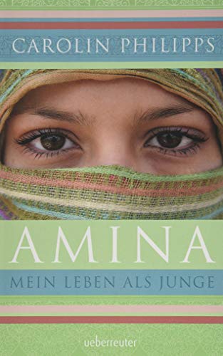 Amina: Mein Leben als Junge von Ueberreuter Verlag