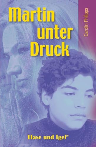 Martin unter Druck: Schulausgabe