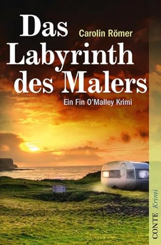 Das Labyrinth des Malers: Fin O'Malleys dritter Fall (Conte Krimi) von Conte-Verlag