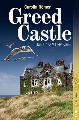Greed Castle: Ein Fin O'Malley Krimi (Conte Krimi)
