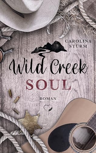 Wild Creek Soul: Liebesroman