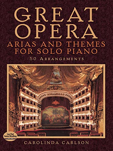 Great Opera Arias And Themes For Solo Piano: 50 Arrangements (Dover Classical Piano Music)