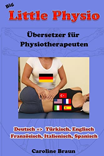 Big Little Physio für deutsche Therapeuten (Little Physio Deutsch, Band 6)