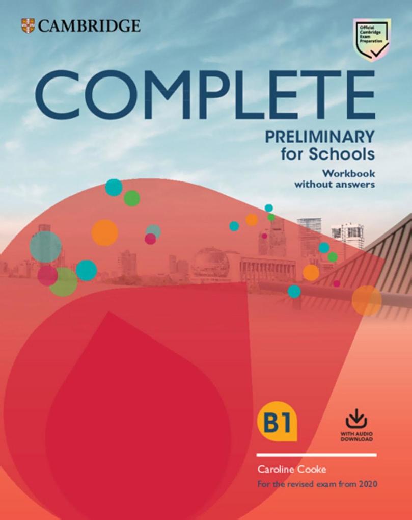Complete Preliminary for Schools. Workbook without answers with Audio Download von Klett Sprachen GmbH