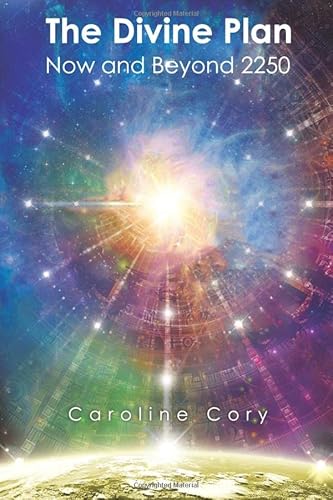 The Divine Plan: Now and Beyond 2250 von CreateSpace Independent Publishing Platform